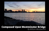 Composed Upon Westminster Bridge Video Poem